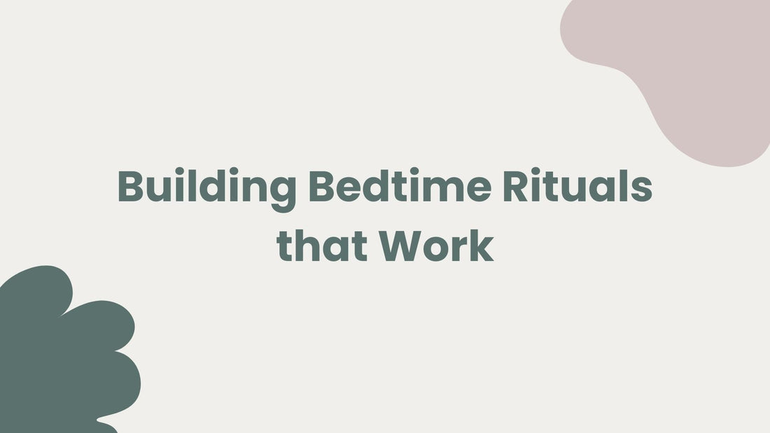 Title Image: Building bedtime rituals that work